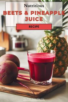 beets and pineapple juice recipe on a cutting board