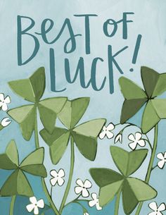 a painting of clovers with the words best of luck