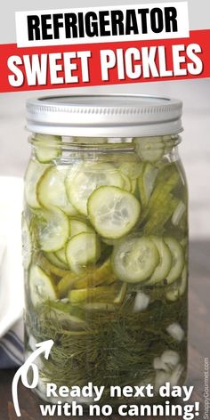 slices of sweet pickles in mason jar Summer Pickles, Sweet Pickle Recipe