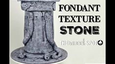 a stone pedestal is shown with the words fondant texture stone on it's side