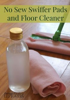 no sew swiffer pads and floor cleaner are the best way to clean your floors