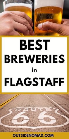 two people toasting beer in front of a sign that says best brewers in flagstaff