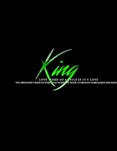 the logo for king, which is written in green on a black background with words above it