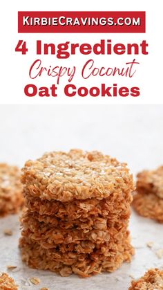 four ingredient crispy coconut oat cookies stacked on top of each other with text overlay