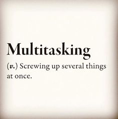 the words multitasking are written in black and white on a light colored background