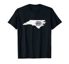 PRICES MAY VARY. Show everyone how proud you are of your home state of North Carolina with this Home Sweet Home North Carolina Shirt! Whether you're from Charlotte, Raleigh, or Greensboro, this North Carolina Shirt can remind you of your home state of NC. Were you born in North Carolina? Or have family in North Carolina? Then this Home Sweet Home North Carolina Shirt is for you. Be proud of your home state of NC. This North Carolina Shirt makes a great gift for friends or family in NC. Lightweig North Carolina Shirt, Sweet Shirt, Buy Home, Home Sweet Home, For Friends, Branded T Shirts, North Carolina, Top Styles, Sweet Home