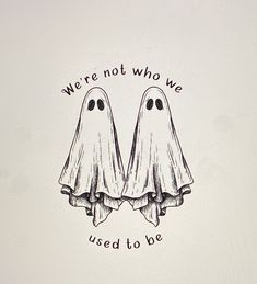 there are two ghost faces on the back of a t - shirt that says, we're not who we used to be