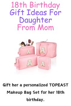 a birthday gift for daughter from mom with pink luggage and personalized makeup bag set for her 18th birthday