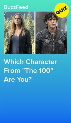 an advertisement for the movie which character from the 100 are you? with two people