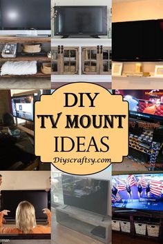 a collage of different tvs with the words diy tv mount ideas on them