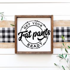 "Get your fat pants ready This is our custom handmade farmhouse sign. Both the text color and frame stain can be customized to suit your décor needs. Our signs are made by cutting 1/2\" birch wood to the requested size, and then applying paint over our custom stencil. The stencil is then removed, leaving a clean, crisp image.    Final product measurement is approximately 12\" x 12\"  These signs are lightweight and easy to hang. Sign will include 1 sawtooth hanger, but this can be omitted at you Kitchen Wall Decor Farmhouse, Wood Sign Wedding, Fat Pants, Custom Farmhouse, Handmade Farmhouse, Wall Decor Farmhouse, Custom Stencils, Custom Wood Signs, Farmhouse Sign