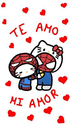 hello kitty and spiderman hugging each other with hearts in the background that says te amo mi ahor