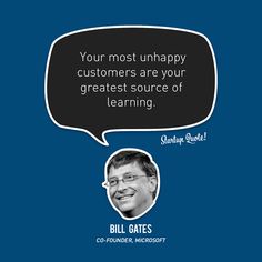 bill gates quote about customer satisfaction and the value of customers to be happy on their company's website