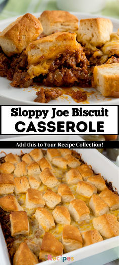 sloppy joe biscuit casserole is shown with the title above it and below it