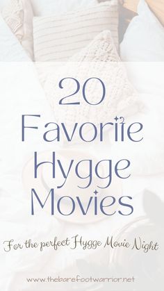 the text reads 20 favorite hygge movies for the perfect hygge movie night