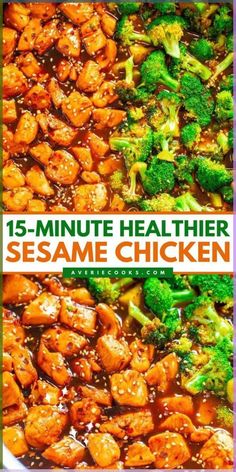 broccoli and chicken in sauce with the words 15 minute healthier sesame chicken