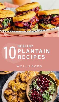 the top ten healthy plantain recipes with text overlay that reads, 10 plantain recipes well - good