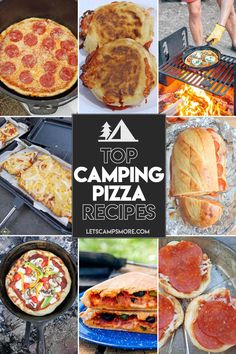 many different types of pizzas cooking on an outdoor grill with the words top camping pizza recipes