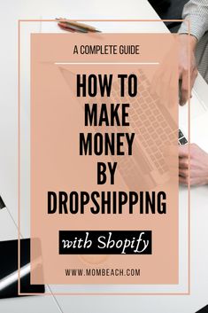 a person typing on a laptop with the words how to make money by dropship