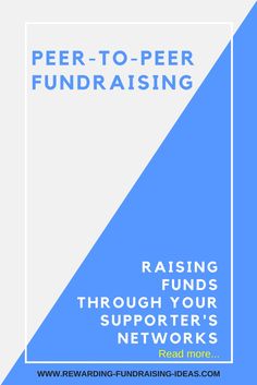 a blue and white poster with the words peer - to - peer fundraising