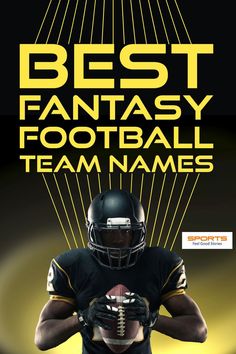 Fatntasy Football Team Names: Best, Funny, Clever, Creative and Powerful Fantasy League Names, Fantasy Team Names, Fantasy Football League Names