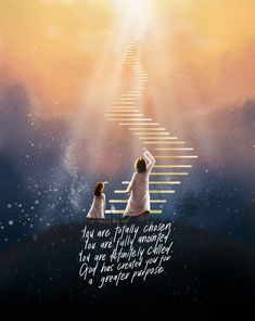 two people standing on top of a stair leading up to the sky with an inspirational quote above them