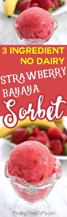 strawberry banana sorbet with text overlay that reads 3 ingredient no dairy strawberry banana sorbet