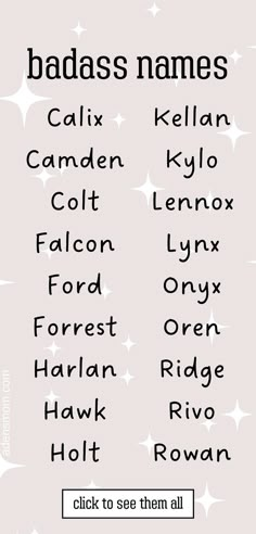 badass names - a list of 18 boys' names from C to R - click to see them all - taupe background with white stars and black text Badass Boy Names, Badass Names, Fantasy Character Names, Writing Inspiration Tips, Writing Plot, Take Over The World, Best Character Names, Fantasy Names, Creative Writing Tips