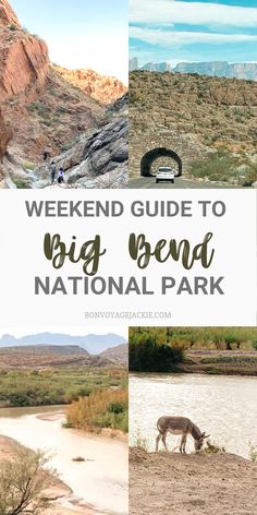 the big bend national park in arizona with text overlay