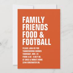 an orange and white greeting card with the words family friends food & football