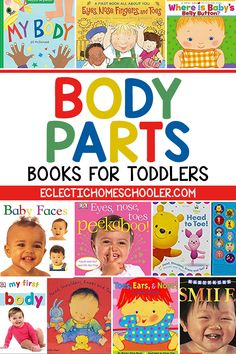 the cover of body parts books for toddlers with pictures of babies and children's faces