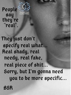 a woman's face with the words people say they're real