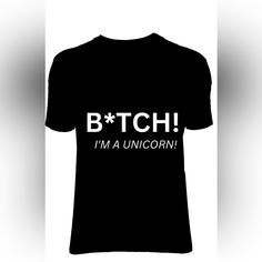 B*Tch! I’m A Unicorn Short Sleeve Tee, Unicorn T-Shirt ***Made On A Regular Short Sleeve Tee (Not On Tee Pictured)*** This Black "B*Tch! I'm A Unicorn" T-Shirt Is The Perfect Way To Express Your Unique Personality. The White Lettering Stands Out Against The Black Background, Adding A Touch Of Attitude To Any Outfit. The Lightweight Fabric Is Soft And Breathable, Making It A Great Choice For Any Season. Whether You're Taking A Walk, Hanging Out With Friends, Or Just Lounging Around, You'll Look A Kansas City Royals Shirts, Unicorn Tee, Taking A Walk, Camo Tee, Unicorn Tshirt, Black B, Ralph Lauren Polo Shirts, A Unicorn, Team Apparel