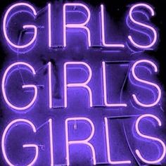 a purple neon sign that says girls girls