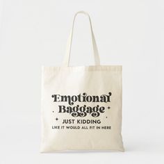 Funny "Emotional Baggage" Tote bag