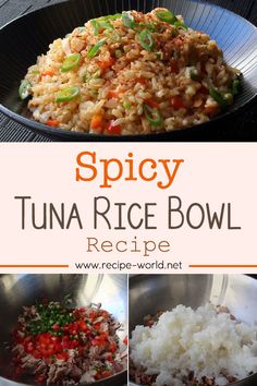 this is an image of spicy tuna rice bowl recipe with step by step instructions to make it