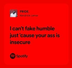 Insecure Wallpaper, Pride Kendrick Lamar, Jd Core, Insecure Quote, Collar Greens, Tiktok Lyrics, Spotify Songs, Hip Hop Lyrics