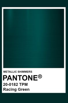 an advertisement for metallic shimer's pantone @ 20 - 01 - 12pm racing green