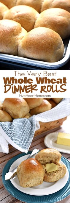 the very best whole wheat dinner rolls are made with fresh bread, butter and cheese