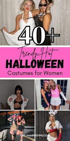 some women dressed up in costumes and posing for the camera with text that reads 40 trendy hot halloween costumes for women