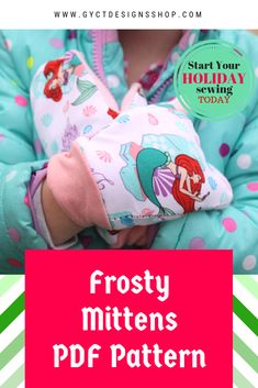 a baby holding a pillow with the title frosty mittens pf pattern