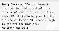 the poem is written in black and white on a piece of paper that reads,'percy jackson i'm too young to die,