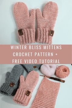 knitted mittens with text that reads winter bliss mittens crochet pattern + free video