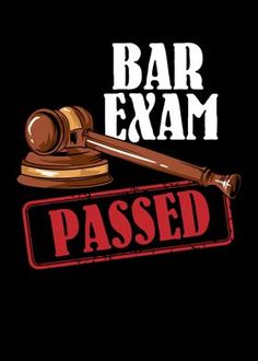 a bar exam passed sign with a judge's hammer