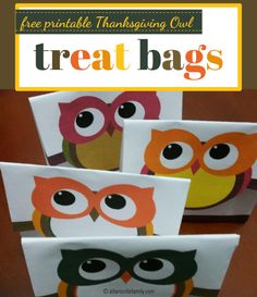 three printable thanksgiving owl treat bags with the text, free printable thanksgiving owl treat bags