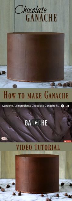 chocolate ganache cake with the words how to make ganache