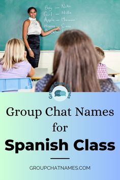 a group of children in front of a blackboard with the words group chat names for spanish class