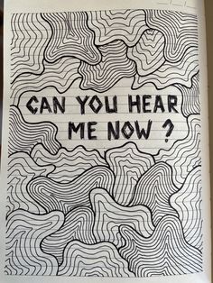 a piece of paper with the words can you hear me now? written on it