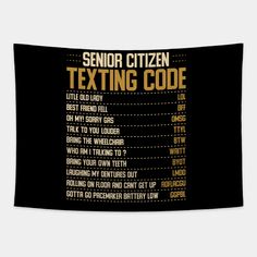 the texting code for senior citizen is displayed on a black wall hanging in front of a