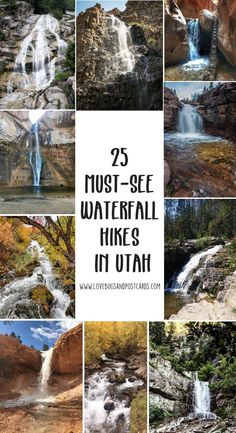 the waterfalls in utah with text overlay that reads 25 must see waterfall hikes in utah